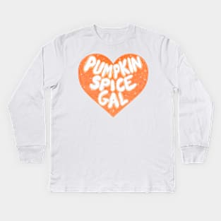 Pumpkin Spice Gal Kids Long Sleeve T-Shirt